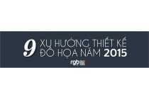 [INFOGRAPHIC] 9 xu hướng thiết kế đồ họa 2015